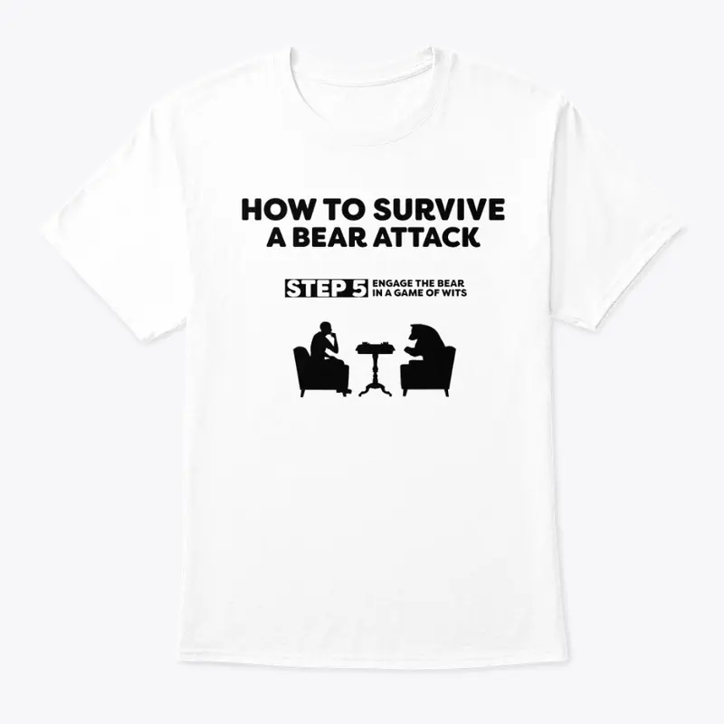 How To Survive A Bear Attack T-Shirt